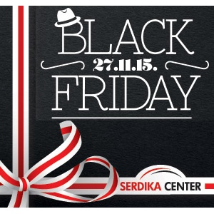 BLACK FRIDAY в Сердика Център на 27 ноември!