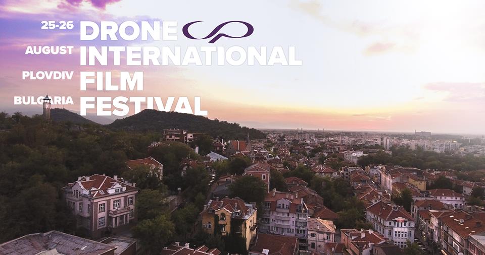 Дрон филмов фестивал в Пловдив през август