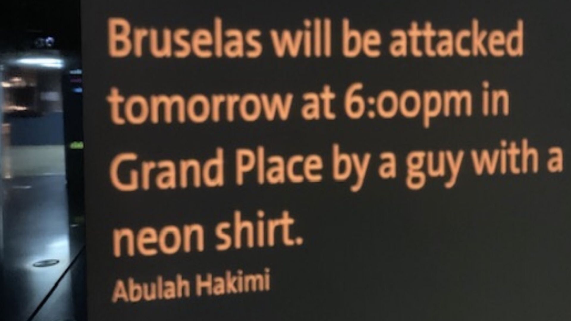 Белгийската прокуратура издирва автор на надпис в който се предупреждава