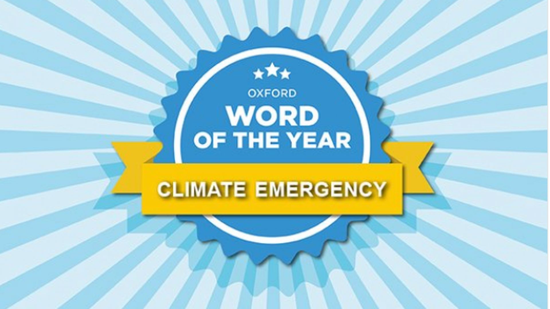 Оксфордският речник определи думата на 2019 година climate emergency което
