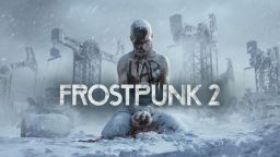 Frostpunk 2 ще бъде пуснат с официална поддръжка на модове - трейлър и подробности за редактора FrostKit