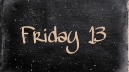 Петък 13-и: Откъде идва страхът и как да привлечем късмет?