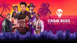 Появи се нов трейлър за Crime Boss: Rockay City 
