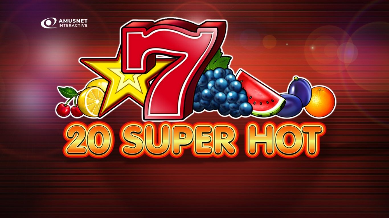 20 Super Hot вдига градусите на казино любителите