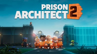Paradox смени разработчика на Prison Architect 2 няколко месеца преди премиерата 