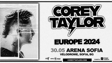 Важна информация за посетителите на концерта на Corey Taylor в София на 30 май