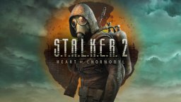 S.T.A.L.K.E.R. 2: Heart of Chornobyl получи първата си кръпка за 2025 година