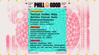 Тридневният PHILLGOOD в Пловдив ще има три сцени