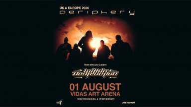 PERIPHERY и WITHIN DESTRUCTION заедно това лято на VIDAS ART ARENA