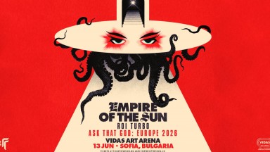 EMPIRE OF THE SUN идват в София със специални гости 
